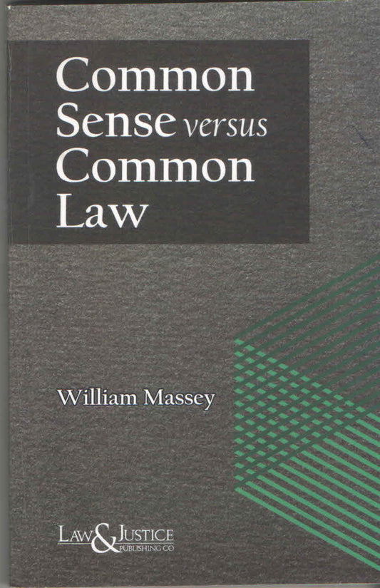 Common Sense versus Common Law
